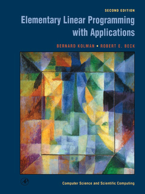 Title details for Elementary Linear Programming with Applications by Bernard Kolman - Available